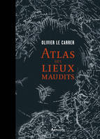 Atlas des lieux maudits