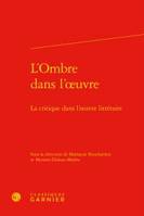 L'ombre dans l'oeuvre, La critique dans l'oeuvre littéraire