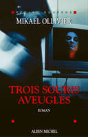 Trois Souris aveugles, roman