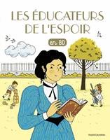 Les chercheurs de Dieu., 32, Les chercheurs de Dieu / Les éducateurs de l'espoir : en BD, Les éducateurs de l'espoir