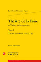 Théâtre de la foire et théâtre italien complets, 1, Théâtre de la foire, 1730-1738