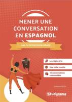 Mener une conversation en espagnol, 100 % expression orale