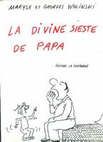 La Divine sieste de papa ., [1], La divine sieste de papa