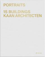 KAAN Architecten - Portraits :  15 Buildings /anglais