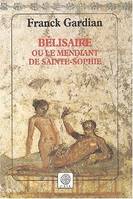 Bélisaire, ou le mendiant de Sainte-Sophie, roman
