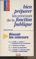 Bien préparer les concours de la fonction publique, 2ème Edition