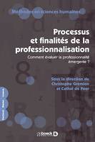 Processus et finalités de la professionnalisation, Comment évaluer la professionnalité émergente ?