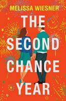 The Second Chance Year, A magical, deeply satisfying romance of second chances