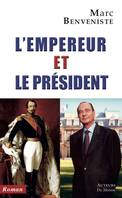 L'empereur et le président, Roman