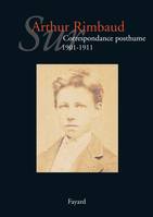 Sur Arthur Rimbaud tome 1, Correspondance posthume de 1891 à 1900