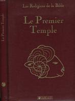 Les Religions de la Bible ., 2, Les religions de la Bible, TOME 2 : Le peuple Juif