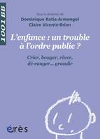 L'Enfance : un trouble à l'ordre public ? - 1001 bb n°119