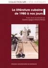 La littérature cubaine de 1980 à nos jours