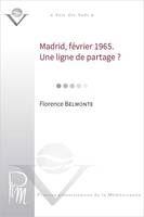 Madrid, février 1965  - Une ligne de partage ?, une ligne de partage ?