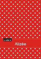 Le cahier d'Alizée - Petits carreaux, 96p, A5 - Petits c urs