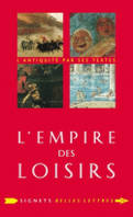 L'Empire des loisirs, L'otium des Romains