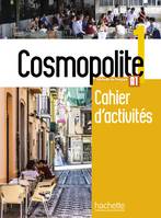 Cosmopolite 1 - Cahier d'activités (A1), A1