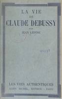 La vie de Claude Debussy