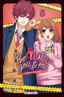 Be-twin you & me, 5, Be-Twin you and me T05