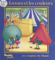 Les comptines des Filopats, Les formes et les couleurs