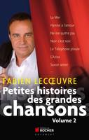 Volume 2, Petites histoires des grandes chansons, Volume 2