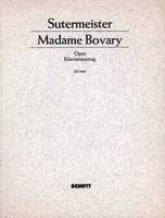 Madame Bovary, Oper in einem Prolog und zwei Akten. Réduction pour piano.