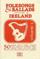Folksongs & Ballads Popular In Ireland Vol. 3