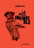 La ville invincible