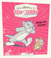 Les histoires de Tom and Jerry, ATTRAPE-MOI SI TU PEUX !