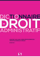 Dictionnaire de droit administratif - 8e ed.