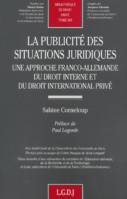 la publicité des situations juridiques, une approche franco-allemande du droit interne et du droit international privé