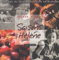 Les saisons d'Hélène, 150 ans de cuisine familiale en Ardèche