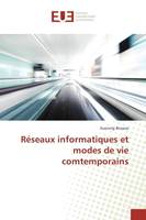 Réseaux informatiques et modes de vie comtemporains