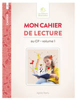 Mon cahier de lecture au CP volume 1