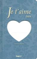 Je t aime papa