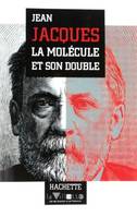 La molécule et son double