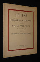 Lettre de Charles Maurras adressée à S.S. le Pape Pie XI le 12 octobre 1926, suivie de l'histoire d'un document