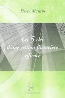 Les 5 clés d'une gestion financière efficace