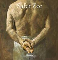 Safet Zec, La peinture et la vie