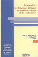 Réparation du dommage corporel et médecine physique et de réadaptation