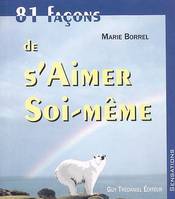 81 FACONS DE S'AIMER SOI-MEME