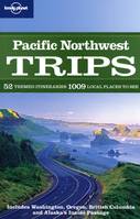 Pacific Northwest Trips 1ed -anglais-