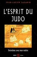 L'esprit du judo, entretiens avec mon maître