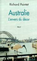 AUSTRALIE, l'envers du décor