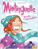 Mistinguette - tome 4 Monts et merveilles, MONTS ET MERVEILLES