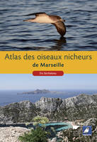 Oiseaux Atlas des oiseaux nicheurs de Marseille