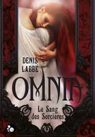 Omnia, Le sang des sorcières