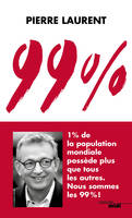 99 %, 1 % de la population mondiale possède plus que tous les autres. Nous sommes les 99 % !