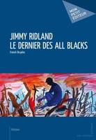 JIMMY RIDLAND LE DERNIER DES ALL BLACKS