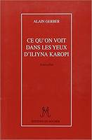 Ce qu'on voit dans les yeux d'Iliyna Karopi, nouvelles